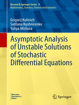 cover image of Asymptotic Analysis of Unstable Solutions of Stochastic Differential Equations